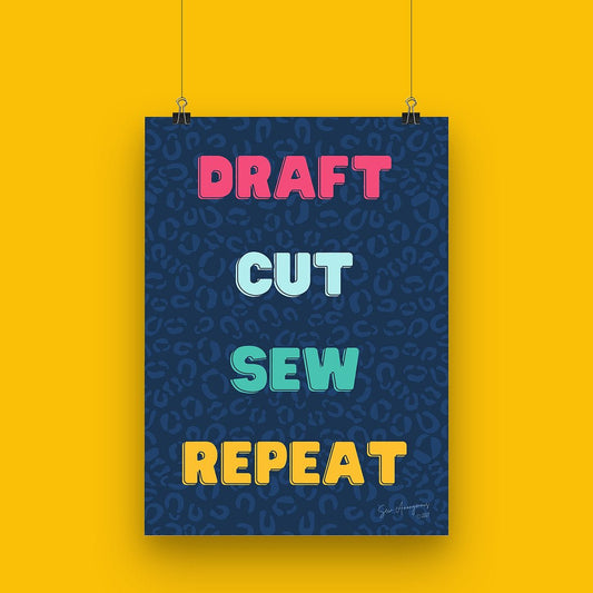 "DRAFT CUT SEW REPEAT" Sewing Themed A4 Print - Sew Anonymous - Simplifi Fabric