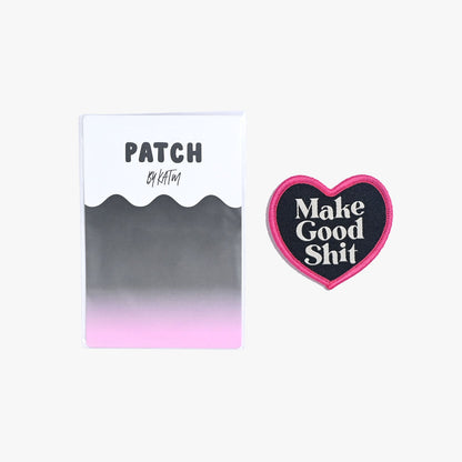 "Make Good Shit" - Iron On Patch - Kylie And The Machine - Simplifi Fabric