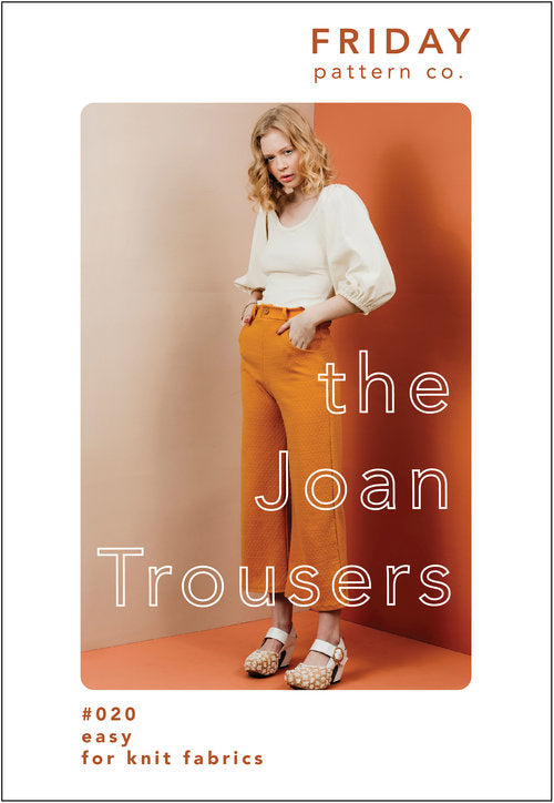 Joan Trousers Pattern - Friday Pattern Company
